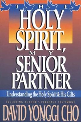 Holy Spirit, My Senior Partner (Paperback)