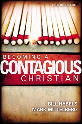 Becoming A Contagious Christian (Paperback)