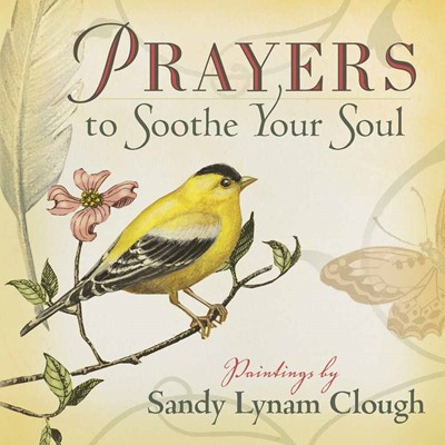Prayers To Soothe Your Soul (Hard Cover)