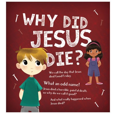 Why Did Jesus Die? (Single Copies) (Pamphlet)