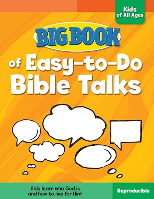 Big Book Of Easy-To-Do Bible Talks For Kids Of All Ages (Paperback)