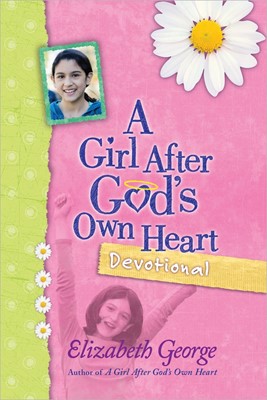 Girl After God's Own Heart Devotional, A (Hard Cover)