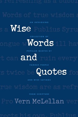 Wise Words And Quotes (Paperback)