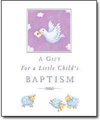 Gift For A Little Child's Baptism, A (Hard Cover)
