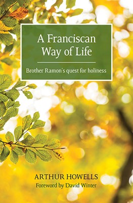 Franciscan Way Of Life, A (Paperback)