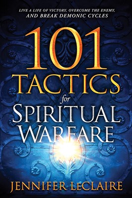 101 Tactics for Spiritual Warfare (Paperback)