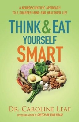 Think And Eat Yourself Smart (Paperback)
