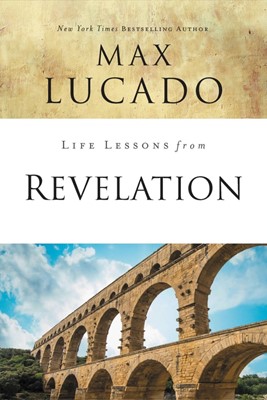 Life Lessons From Revelation (Paperback)