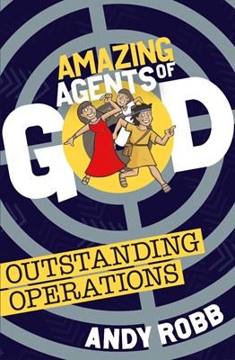Amazing Agents of God: Outstanding Operations (Paperback)