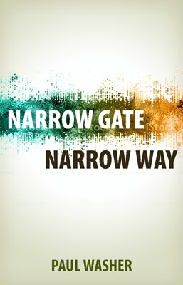 Narrow Gate, Narrow Way (Paperback)