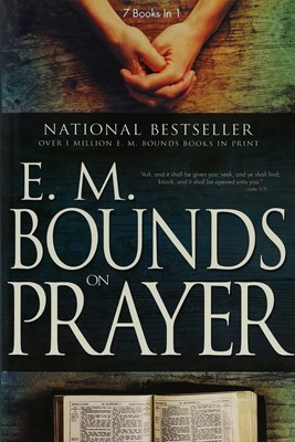 E M Bounds On Prayer (7 In 1 Anthology) (Paperback)