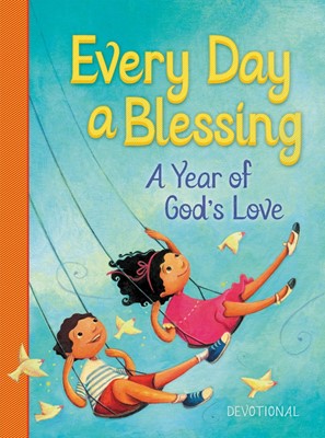 Every Day A Blessing (Hard Cover)