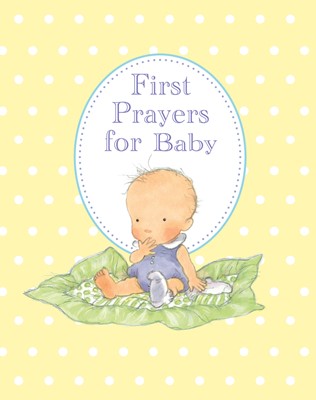 First Prayers For Baby (Hard Cover)