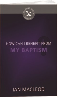 How Can I Benefit From My Baptism? (Pamphlet)