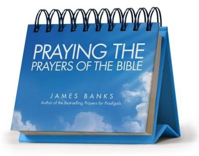 Praying the Prayers of the Bible Perpetual Calendar