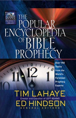 The Popular Encyclopedia Of Bible Prophecy (Hard Cover)