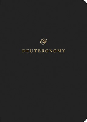 ESV Scripture Journal: Deuteronomy (Paperback)