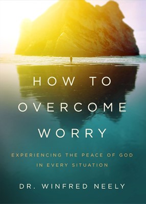 How To Overcome Worry (Paperback)
