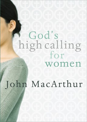 God's High Calling For Women (Paperback)
