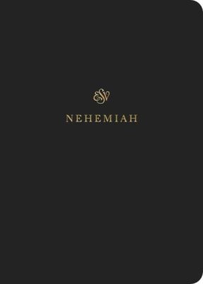 ESV Scripture Journal: Nehemiah (Paperback)