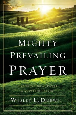 Mighty Prevailing Prayer (Paperback)