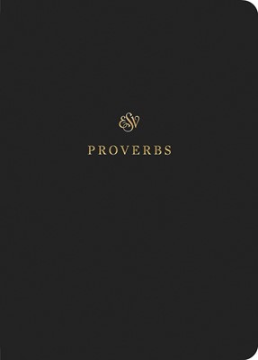 ESV Scripture Journal: Proverbs (Paperback)