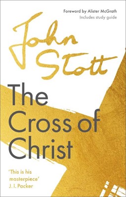 The Cross Of Christ (Hard Cover)