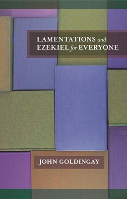Lamentations And Ezekiel For Everyone (Paperback)