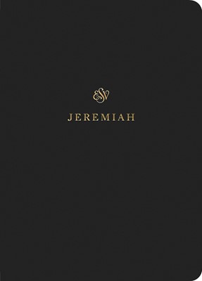 ESV Scripture Journal: Jeremiah (Paperback)