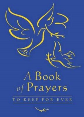 Book Of Prayers To Keep For Ever, A Blue (Hard Cover)