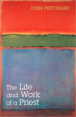 The Life And Work Of A Priest (Paperback)
