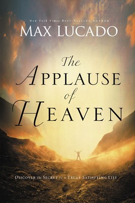 The Applause Of Heaven (Paperback)