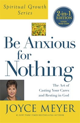 Be Anxious For Nothing 2-In-1 Edition (Paperback)