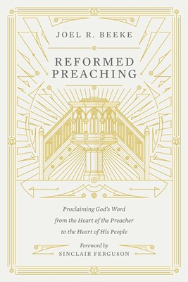Reformed Preaching (Hard Cover)