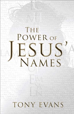 The Power of Jesus' Names (Paperback)