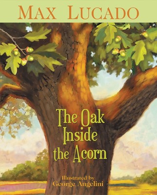 The Oak Inside The Acorn (Paperback)