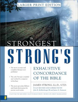 Strongest Strong's Exhaustive Concordance Of The Bible L, T (Hard Cover)