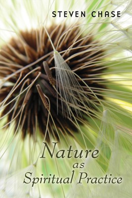 Nature as Spiritual Practice (Paperback)