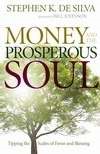 Money And The Prosperous Soul (Paperback)