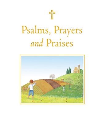 Psalms, Prayers And Praises (Hard Cover)
