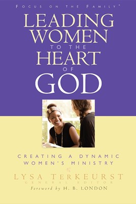 Leading Women To The Heart Of God (Paperback)