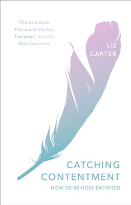 Catching Contentment (Paperback)