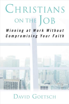 Christians On The Job (Hard Cover)