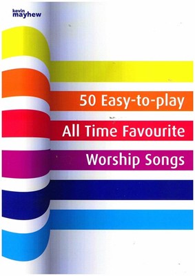 50 Easy to Play All Time Favourite Worship Songs (Paperback)