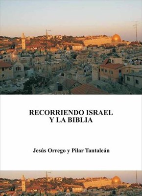 Recorriendo Israel y la Biblia (Paperback)