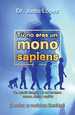 Tú no eres un mono sapiens (Paperback)