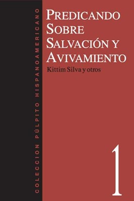 Predicando sobre salvación y avivamiento (Paperback)