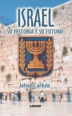 Israel: Su historia y su futuro (Paperback)