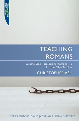Teaching Romans, Volume 1 (Paperback)