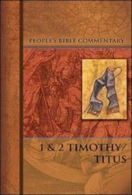 1 & 2 Timothy /Titus   People'S Bible Commentary (Paperback)